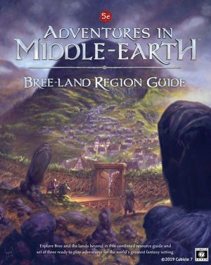 Adventures in Middle-earth: Bree-Land Region Guide (Cubicle 7 Entertainment)