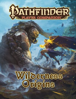 Pathfinder Player Companion: Wilderness Origins (Paizo Inc.)