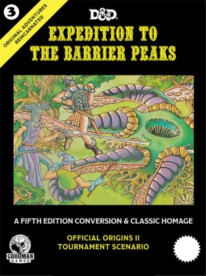 Original Adventures Reincarnated: Expedition to the Barrier Peaks (Goodman Games)