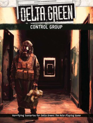 Delta Green: Control Group (Arc Dream Publishing)