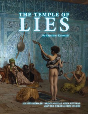 Neoclassical Geek Revival: The Temple of Lies (Bundle of Holding)