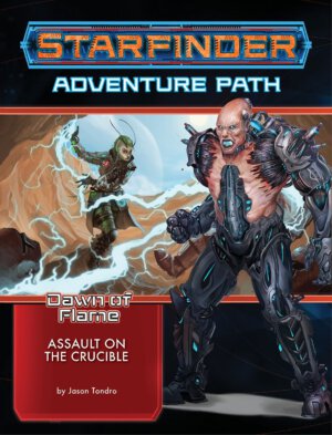 Starfinder Adventure Path: Assault on the Crucible (Paizo Inc)