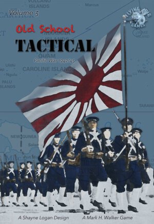 Old School Tactical Volume III: The Pacific Theater (Flying Pig Games)