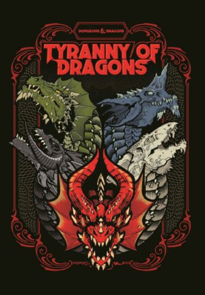 Dungeons & Dragons: Tyranny of Dragons (Wizards of the Coast)