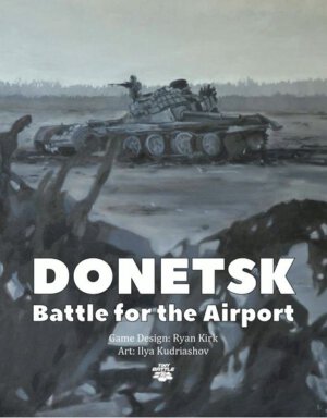 Donetsk - Battle for the Airport (Tiny Battle Publishing)