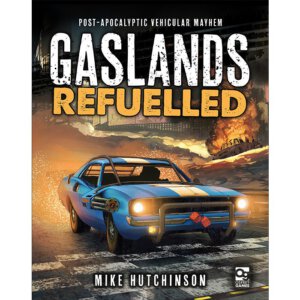 Gaslands: Refueled (Osprey Games)