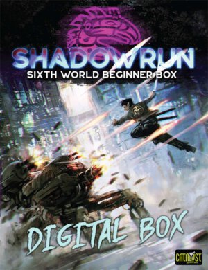 Shadowrun: Sixth World Beginners Box Digital (Catalyst Game Labs)