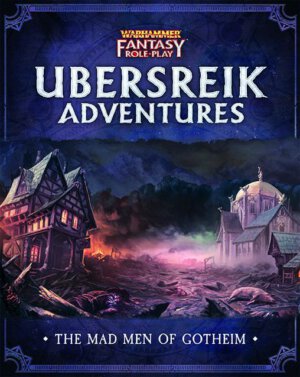 Ubersreik Adventures: Mad Men of Gotheim (Cubicle 7 Entertainment)