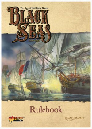 Black Seas Rulebook (Warlord Games)