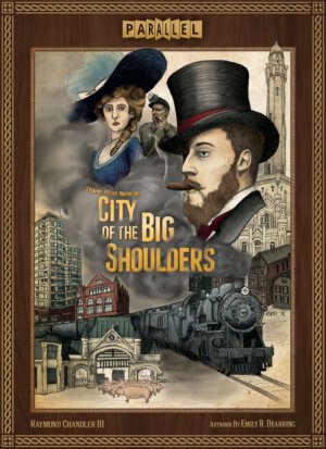 City of the Big Shoulders (Parallel Games)