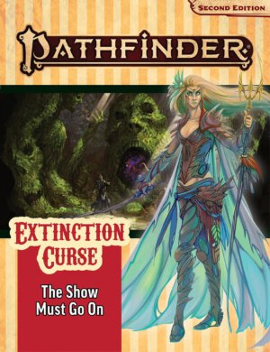 Pathfinder: The Show Must Go On