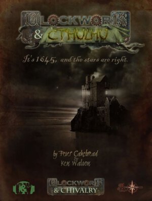 Clockwork and Cthulhu (Cakebread and Walton)