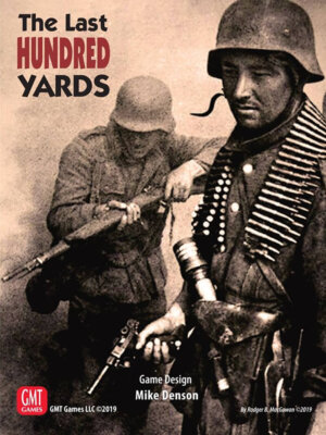 The Last Hundred Yards (GMT Games)