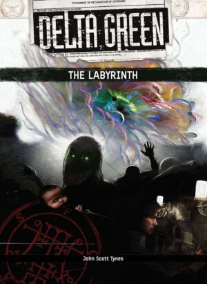 Delta Green: The Labyrinth (Arc Dream Publishing)