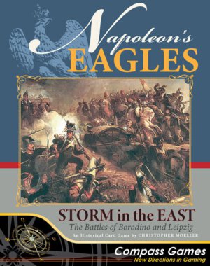 Napoleon’s Eagles: Storm in the East (Compass Games)