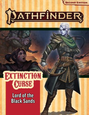 Pathfinder Adventure Path #155: Lord of the Black Sands (Extinction Curse 5 of 6) (Paizo Inc)