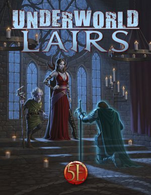 Underwold Lairs (Kobold Press)