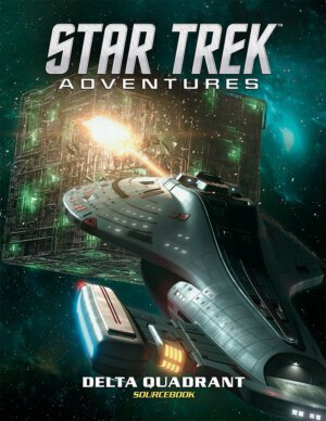 Star Trek Adventures: Delta Quadrant Sourcebook (Modiphius Entertainment)