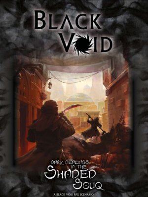 Black Void: Dark Dealings in the Shaded Souq (Modiphius Entertainment)