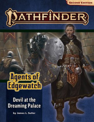 Pathfinder Adventure Path #157: Devil at the Dreaming Palace (Agents of Edgewatch 1 of 6) (Paizo Inc)