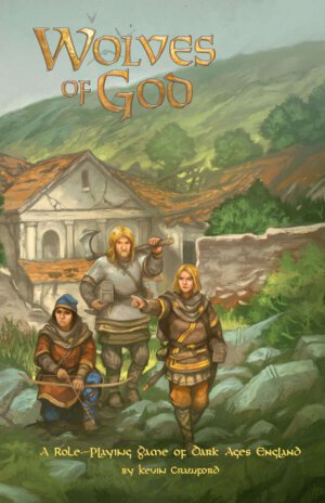 Wolves of God: Adventures in Dark Ages England (Sine Nomine Publishing)