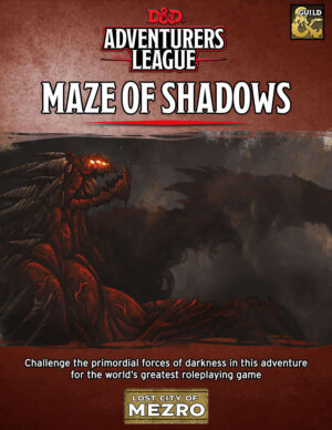 D&D Adventurers League: Maze of Shadows (Wizards of the Coast)