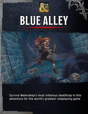 Dungeons & Dragons: Blue Alley (DMs Guild Adepts)