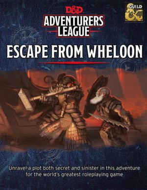D&D Adventurers League: Escape from Wheloon (Wizards of the Coast)