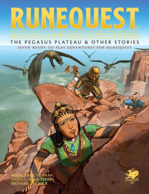 RuneQuest: The Pegasus Plateau & Other Stories (Chaosium Inc)