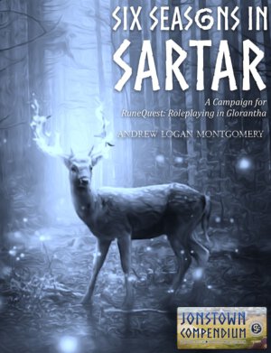 Six Seasons in Sartar (Chaosium Inc)