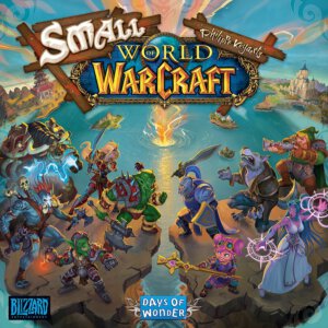 Small World of Warcraft (Blizzard Entertainment/Days of Wonder)