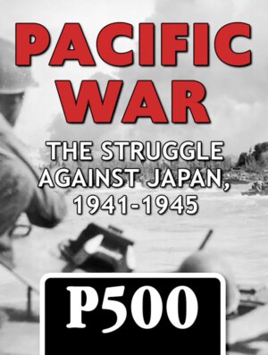 Pacific War: The Struggle Against Japan, 1941-1945 P500 (GMT Games)