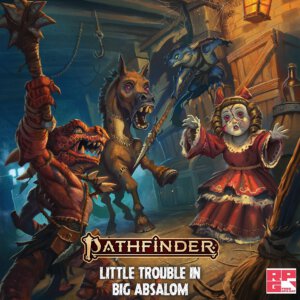 Pathfinder: Little Trouble in Big Absalom (Paizo Inc)