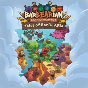 Tales of BarBEARia (Tales of BarBEARia (Greenbrier Games)