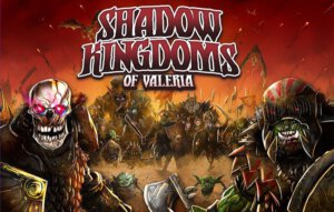 Shadow Kingdoms of Valeria (Daily Magic Games)