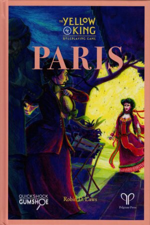 The Yellow King Roleplaying Game Paris (Pelgrane Press)