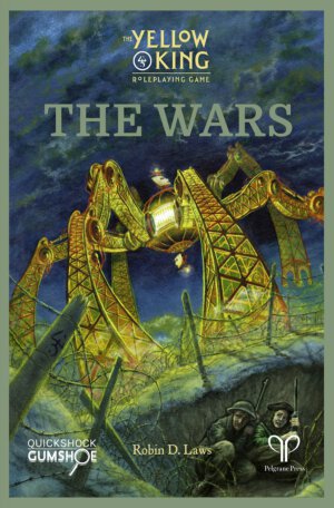 The Yellow King Roleplaying Game The Wars (Pelgrane Press)