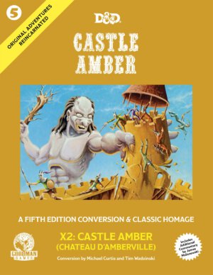 Dungeons & Dragons Original Adventures Reincarnated #5: Castle Amber (Goodman Games)