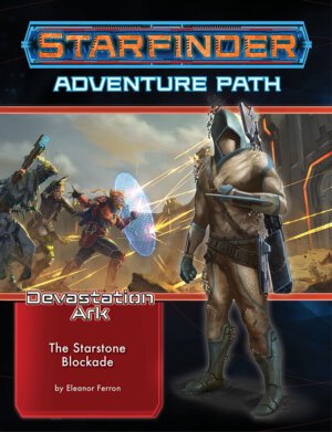 Starfinder Adventure Path #32: The Starstone Blockade (Paizo Inc)