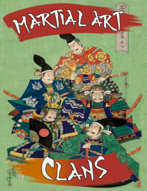 Martial Art: Clans (Spider-Goat Games)