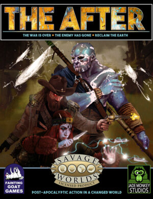 Savage Worlds: The After (Falling Goat Games/Jade Monkey Studios