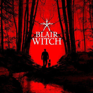 Blair Witch (Bloober Team)