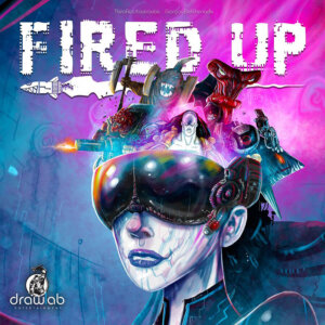 Fired Up (Drawlab Entertainment)