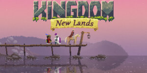 Kingdom: New Lands (noio/Raw Fury)