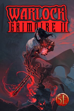 Warlock Grimoire 2 for 5E (Kobold Press)