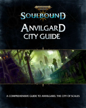 Warhammer Age of Sigmar: Soulbound Shadows in The Mist - Anvilgard City Guide (Cubicle 7 Entertainment)