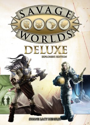 Savage Worlds Deluxe Explorer's Edition (Pinnacle Entertainment)