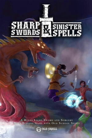 Sharp Swords & Sinister Spells (Gallant Knight Games)