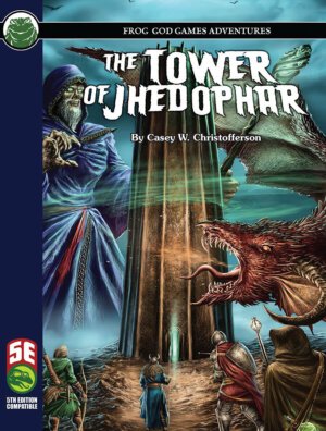 The Tower of Jhedophar (Frog God Games)