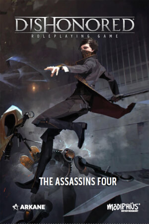 Dishonored: The Roleplaying Game - The Assassins Four (Modiphius Entertainment)